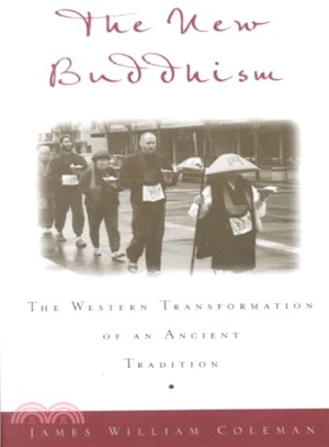 The New Buddhism ─ The Western Transformation of an Ancient Tradition