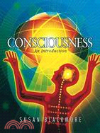 Consciousness: An Introduction