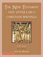 The New Testament and Other Early Christian Writings ─ A Reader