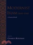 Modernist Islam, 1840-1940 ─ A Sourcebook