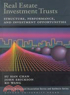 Real Estate Investment Trusts: Structure, Performance, and Investment Opportunities