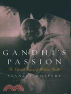 Gandhi's Passion ─ The Life and Legacy of Mahatma Gandhi