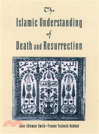 The Islamic Understanding of Death and Resurrection