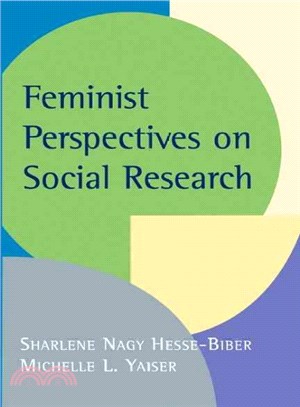 Feminist Perspectives on Social Research ─ Edited by Sharlene Nagy Hesse-Biber, Michelle L. Yaiser