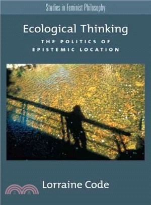 Ecological Thinking ─ The Politics of Epistemic Location