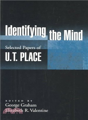 Identifying the Mind ― Selected Papers of U.T. Place