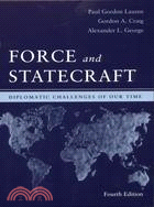 Force And Statecraft: Diplomatic Problems of Our Time