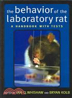 The Behavior of the Laboratory Rat: A Handbook With Tests