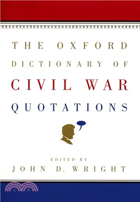 The Oxford Dictionary Of Civil War Quotations