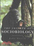 The Triumph of Sociobiology