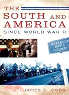 The South and America Since World War II