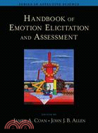 Handbook of Emotion Elicitation And Assessment