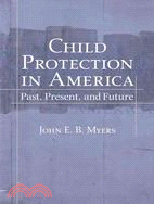 Child Protection in America ─ Past, Present, And Future