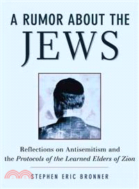 A Rumor About the Jews ─ Antisemitism, Conspiracy, and the Protocols of Zion