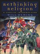 Re-Thinking Religion ─ A Concise Introduction