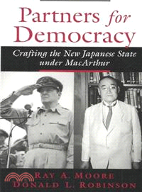 Partners for Democracy ― Crafting the New Japanese State Under Macarthur