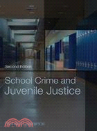 School crime and juvenile justice /