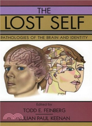 The Lost Self ― Pathologies Of The Brain And Identity