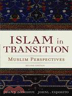 Islam in Transition ─ Muslim Perspectives