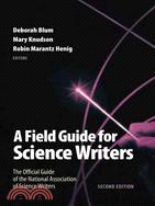 A Field Guide for Science Writers