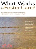 What Works in Foster Care? ─ Key Components of Success from the Northwest Foster Care Alumni Study
