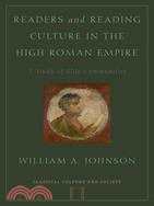 Readers and Reading Culture in the High Roman Empire: A Study of Elite Communities