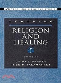 Teaching Religion And Healing