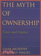 The Myth of Ownership ─ Taxes and Justice