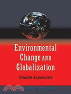 Environmental Change and Globalization Double Exposures