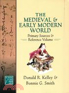 The Medieval And Early Modern World ─ Primary Sources And Reference Volume