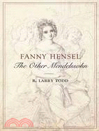 Fanny Hensel ─ The Other Mendelssohn