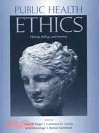 Public Health Ethics ─ Theory, Policy, And Practice