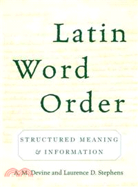 Latin Word Order ─ Structured Meaning And Information