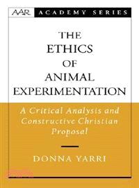 The Ethics Of Animal Experimentation