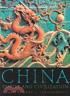 China ─ Empire And Civilization