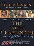 The Next Christendom: The Coming of Global Christianity