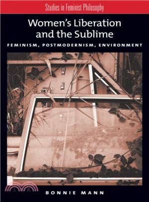 Women's Liberation And the Sublime ― Feminism, Postmodernism, Environment