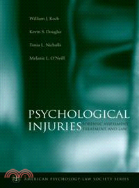 Psychological Injuries ─ Forensic Assessment, Treatment, And Law
