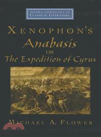 Xenophon's Anabasis, or the Expedition of Cyrus