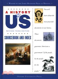 A History of Us — Sourcebook and Index : Documents That Shaped the American Nation