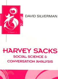 Harvey Sacks ― Social Science and Conversation Analysis
