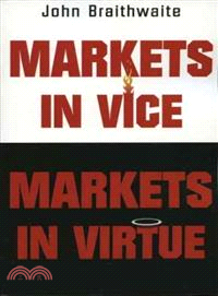 Markets In Vice, Markets In Virtue