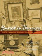 Buried in Treasures: Help for Compulsive Acquiring, Saving, and Collecting