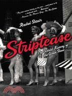 Striptease: The Untold History of the Girlie Show