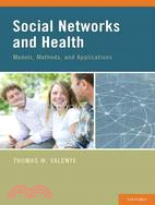 Social Networks and Health ─ Models, Methods, and Applications