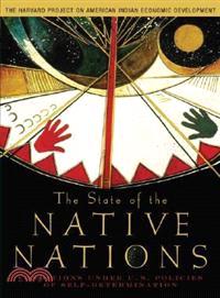 The State of the Native Nations ─ Conditions Under U.S. Policies of Self-Determination