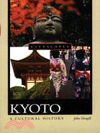 Kyoto ─ A Cultural History