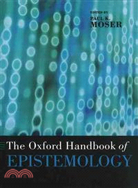 The Oxford Handbook of Epistemology