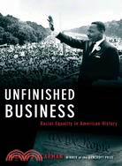 Unfinished Business ─ Racial Equality in American History