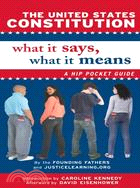 The United States Constitution: What It Says, What It Means ─ A Hip Pocket Guide